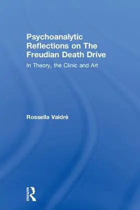 Valdrè |  Psychoanalytic Reflections on The Freudian Death Drive | Buch |  Sack Fachmedien