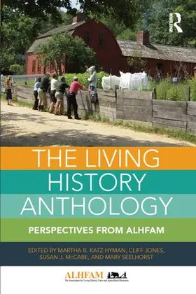 Katz-Hyman / Jones / McCabe |  The Living History Anthology | Buch |  Sack Fachmedien