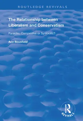 Bousfield |  The Relationship between Liberalism and Conservatism | Buch |  Sack Fachmedien