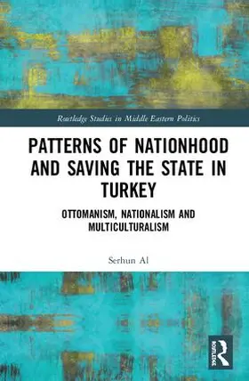 Al |  Patterns of Nationhood and Saving the State in Turkey | Buch |  Sack Fachmedien
