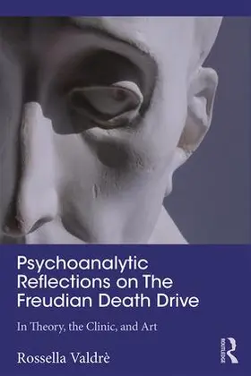 Valdrè |  Psychoanalytic Reflections on The Freudian Death Drive | Buch |  Sack Fachmedien