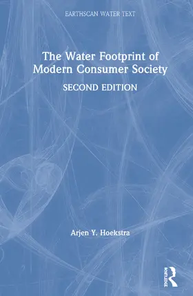 Hoekstra |  The Water Footprint of Modern Consumer Society | Buch |  Sack Fachmedien