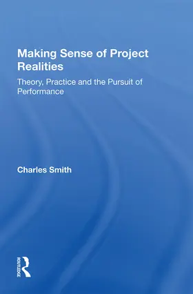 Smith |  Making Sense of Project Realities | Buch |  Sack Fachmedien