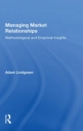 Lindgreen |  Managing Market Relationships | Buch |  Sack Fachmedien