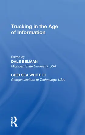 Belman / White |  Trucking in the Age of Information | Buch |  Sack Fachmedien