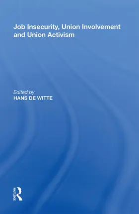 Witte |  Job Insecurity, Union Involvement and Union Activism | Buch |  Sack Fachmedien