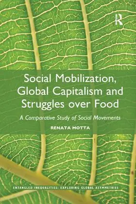 Motta |  Social Mobilization, Global Capitalism and Struggles over Food | Buch |  Sack Fachmedien