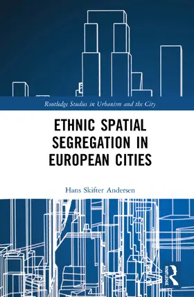 Skifter Andersen |  Ethnic Spatial Segregation in European Cities | Buch |  Sack Fachmedien