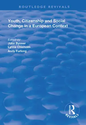 Bynner / Chisholm / Furlong |  Youth, Citizenship and Social Change in a European Context | Buch |  Sack Fachmedien