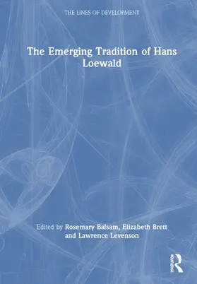Balsam / Brett / Levenson |  The Emerging Tradition of Hans Loewald | Buch |  Sack Fachmedien