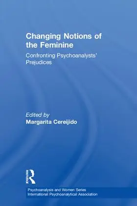 Cereijido | Changing Notions of the Feminine | Buch | 978-1-138-36050-1 | sack.de