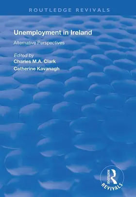 Clark / Kavanagh | Unemployment in Ireland | Buch | 978-1-138-36056-3 | sack.de