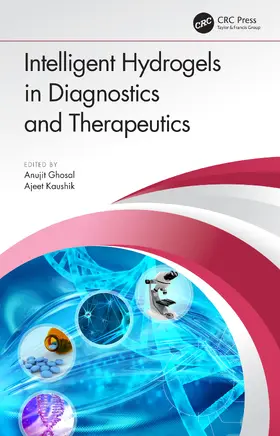Ghosal / Kaushik |  Intelligent Hydrogels in Diagnostics and Therapeutics | Buch |  Sack Fachmedien