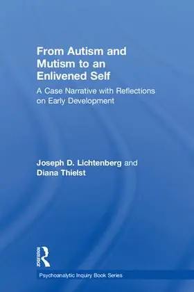 Lichtenberg / Thielst |  From Autism and Mutism to an Enlivened Self | Buch |  Sack Fachmedien