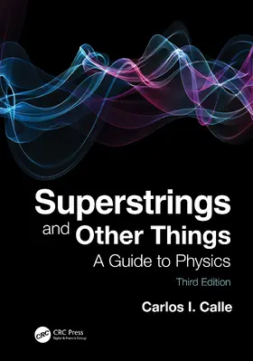 Calle |  Superstrings and Other Things | Buch |  Sack Fachmedien