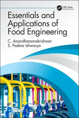 Anandharamakrishnan / Padma Ishwarya |  Essentials and Applications of Food Engineering | Buch |  Sack Fachmedien