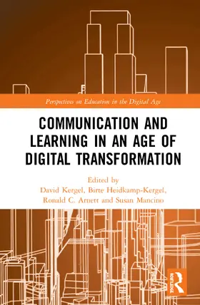 Kergel / Heidkamp-Kergel / Arnett |  Communication and Learning in an Age of Digital Transformation | Buch |  Sack Fachmedien