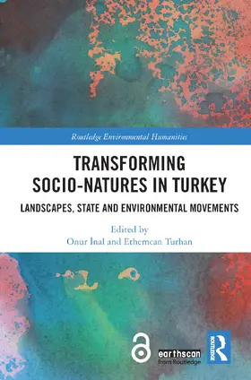 Inal / Turhan | Transforming Socio-Natures in Turkey | Buch | 978-1-138-36769-2 | sack.de