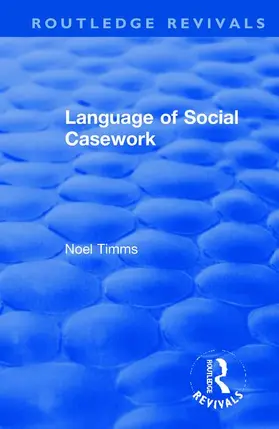 Timms |  Language of Social Casework | Buch |  Sack Fachmedien