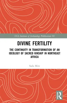 Mire |  Divine Fertility: The Continuity in Transformation of an Ideology of Sacred Kinship in Northeast Africa | Buch |  Sack Fachmedien