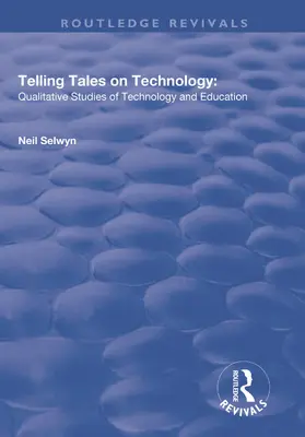 Selwyn |  Telling Tales on Technology | Buch |  Sack Fachmedien