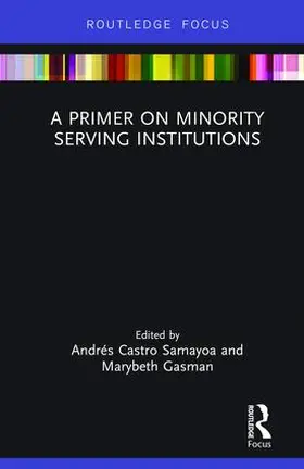 Samayoa / Gasman |  A Primer on Minority Serving Institutions | Buch |  Sack Fachmedien