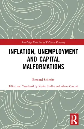 Schmitt |  Inflation, Unemployment and Capital Malformations | Buch |  Sack Fachmedien