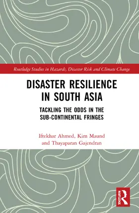 Ahmed / Maund / Gajendran |  Disaster Resilience in South Asia | Buch |  Sack Fachmedien