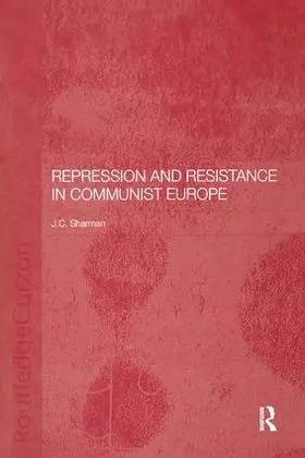 Sharman |  Repression and Resistance in Communist Europe | Buch |  Sack Fachmedien