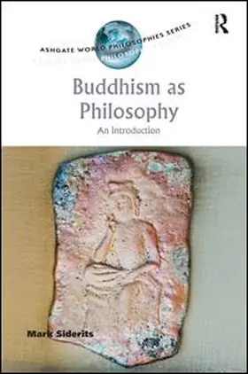 Siderits |  Buddhism as Philosophy | Buch |  Sack Fachmedien