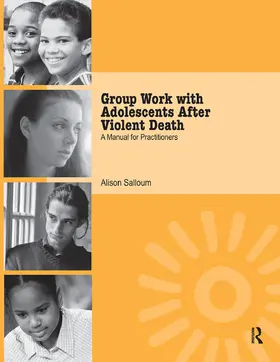 Salloum | Group Work with Adolescents After Violent Death | Buch | 978-1-138-37232-0 | sack.de