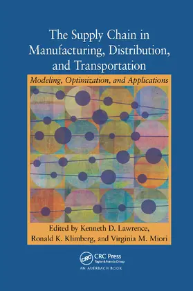 Lawrence / Klimberg / Miori |  The Supply Chain in Manufacturing, Distribution, and Transportation | Buch |  Sack Fachmedien