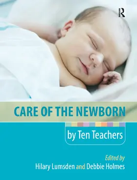 Lumsden / Holmes | Care of the Newborn by Ten Teachers | Buch | 978-1-138-37283-2 | sack.de