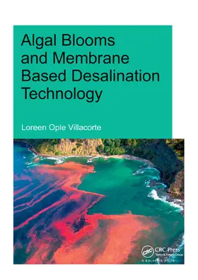 Villacorte |  Algal Blooms and Membrane Based Desalination Technology | Buch |  Sack Fachmedien