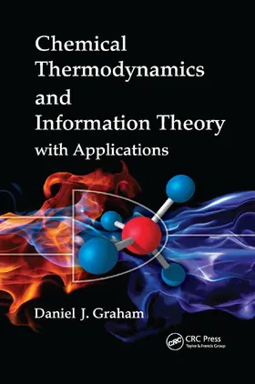 Graham | Chemical Thermodynamics and Information Theory with Applications | Buch | 978-1-138-37427-0 | sack.de