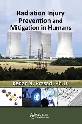 Prasad | Radiation Injury Prevention and Mitigation in Humans | Buch | 978-1-138-37460-7 | sack.de