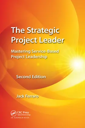 Ferraro |  The Strategic Project Leader | Buch |  Sack Fachmedien