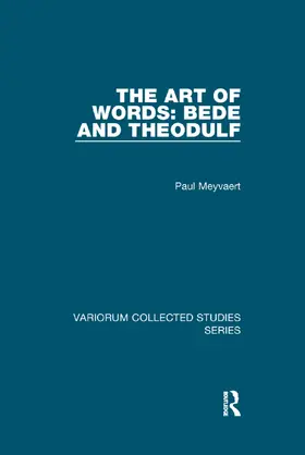 Meyvaert |  The Art of Words: Bede and Theodulf | Buch |  Sack Fachmedien