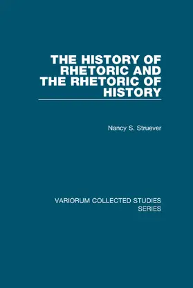 Struever |  The History of Rhetoric and the Rhetoric of History | Buch |  Sack Fachmedien