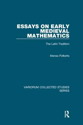 Folkerts |  Essays on Early Medieval Mathematics | Buch |  Sack Fachmedien