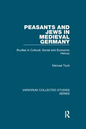 Toch |  Peasants and Jews in Medieval Germany | Buch |  Sack Fachmedien