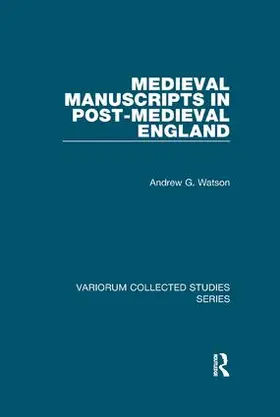 Watson | Medieval Manuscripts in Post-Medieval England | Buch | 978-1-138-37560-4 | www2.sack.de