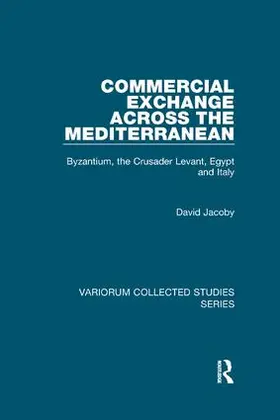 Jacoby |  Commercial Exchange Across the Mediterranean | Buch |  Sack Fachmedien