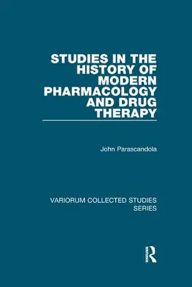 Parascandola |  Studies in the History of Modern Pharmacology and Drug Therapy | Buch |  Sack Fachmedien