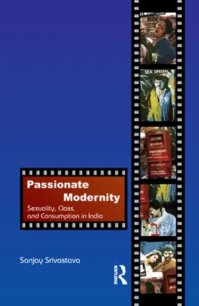Srivastava |  Passionate Modernity | Buch |  Sack Fachmedien