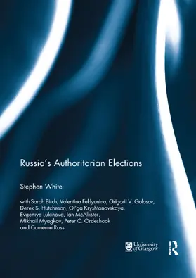 White | Russia's Authoritarian Elections | Buch | 978-1-138-37729-5 | sack.de