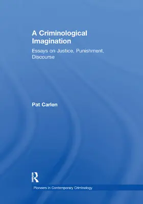 Carlen | A Criminological Imagination | Buch | 978-1-138-37860-5 | www2.sack.de