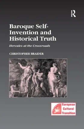 Braider |  Baroque Self-Invention and Historical Truth | Buch |  Sack Fachmedien