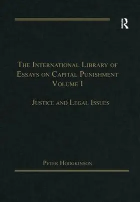 Hodgkinson |  The International Library of Essays on Capital Punishment, Volume 1 | Buch |  Sack Fachmedien