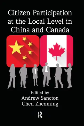 Sancton / Zhenming |  Citizen Participation at the Local Level in China and Canada | Buch |  Sack Fachmedien